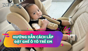 huong-dan-lap-dat-ghe-ngoi-tre-em-tren-oto