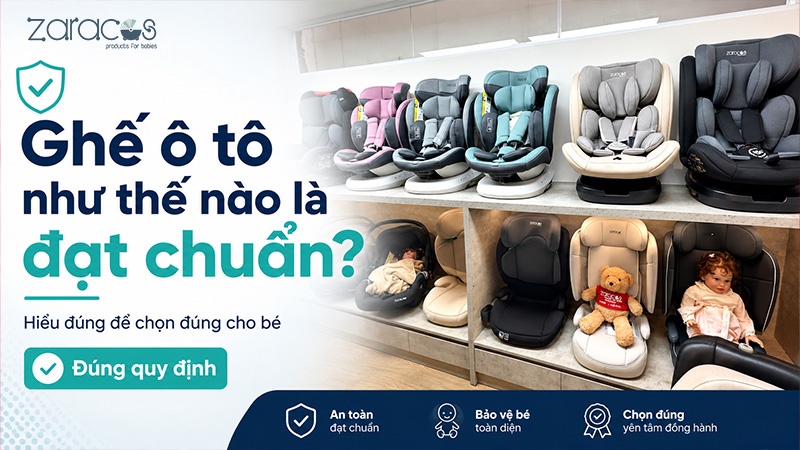 Ghế trẻ em ô tô đạt chuẩn: Cách chọn đúng quy định 13 cach-chon-ghe-an-toan-dat-chuan